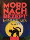 [Mord nach Rezept 12] • Mit Mord kommt man auch nicht weiter · Zwei Dutzend Kurzkrimis